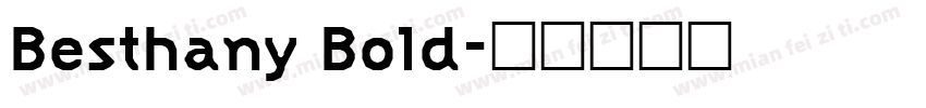Besthany Bold字体转换